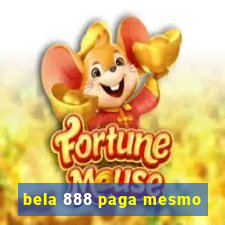 bela 888 paga mesmo